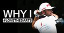 Why I #LoveTheDarts