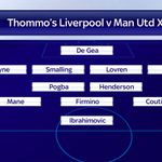 Thommo's Liverpool-Man Utd XI