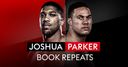 Book Joshua vs Parker repeats