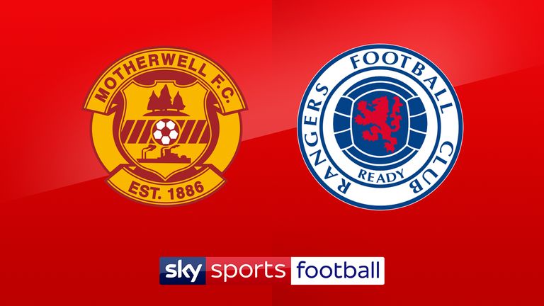 Watch Motherwell vs Rangers live on Sky Sports Football