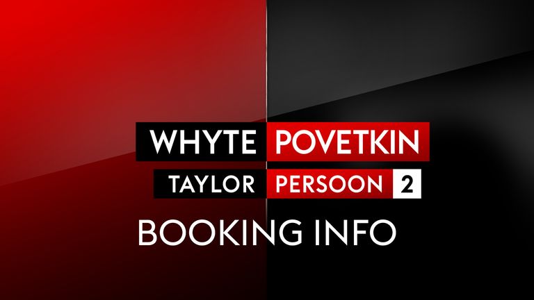 Dillian Whyte vs Alexander Povetkin and Katie Taylor-Delfine Persoon 2 is live on Sky Sports Box Office