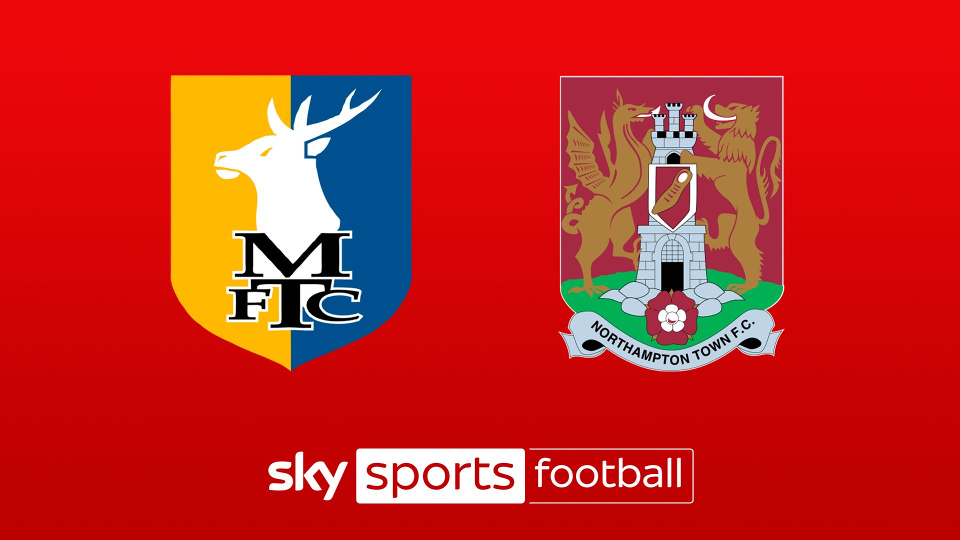 Live on Sky: Mansfield vs NorthamptonSkySports | News