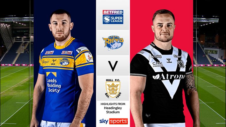 Highlights of the Betfred Super League match between Leeds Rhinos and Hull FC.