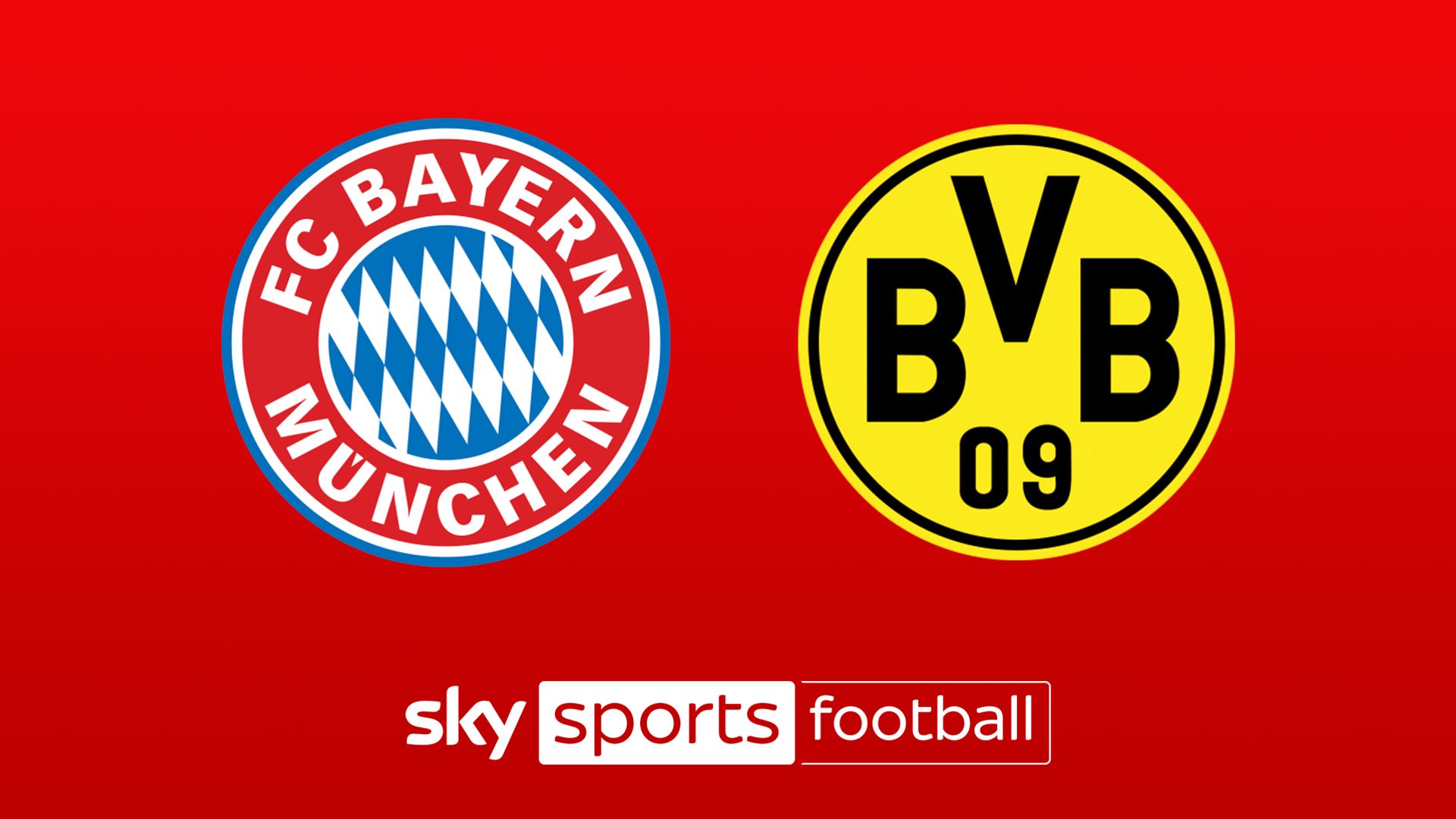 Bayern Munich vs Borussia Dortmund - Latest score