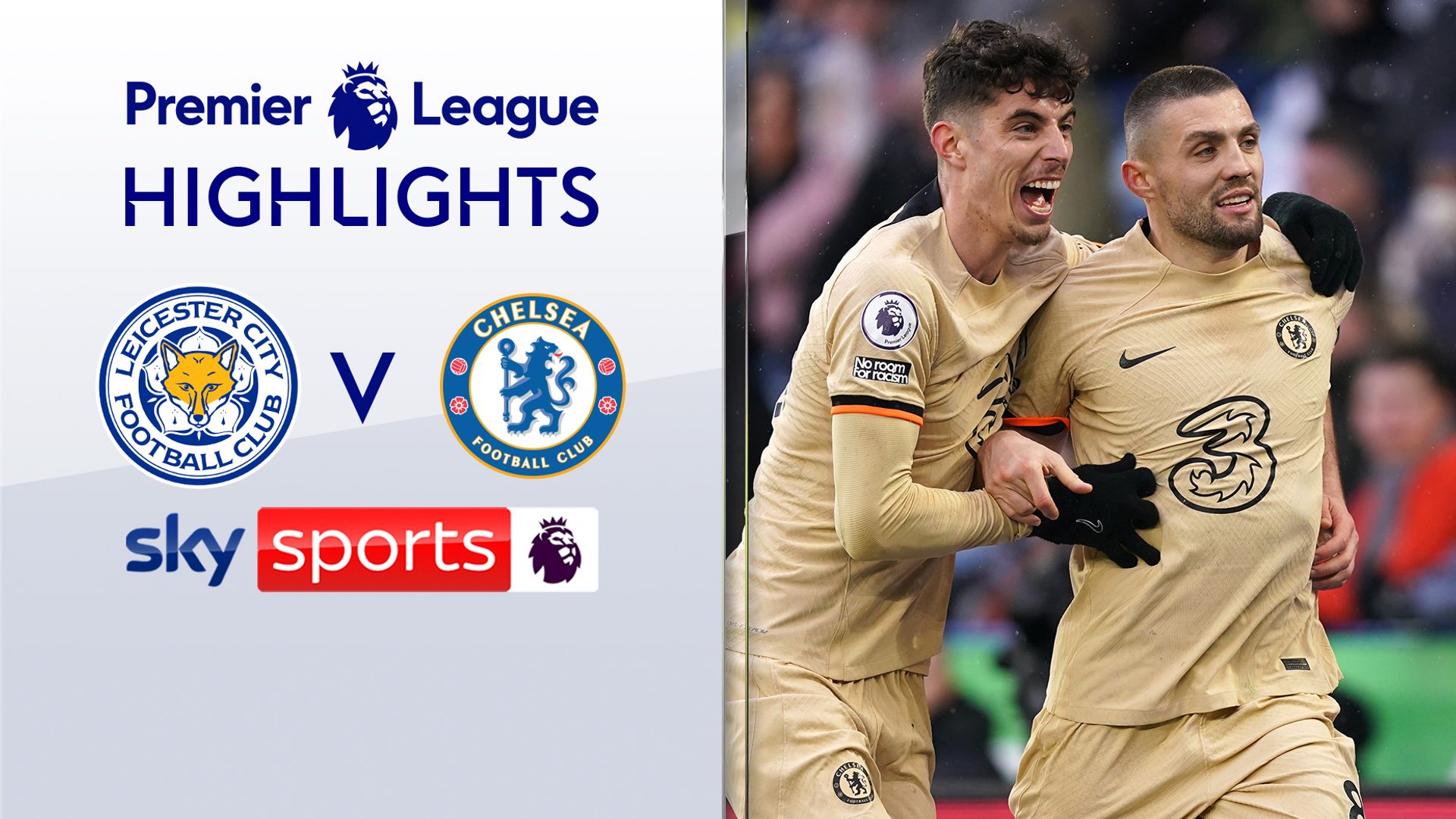 Chelsea win at Leicester with trio of terrific volleys