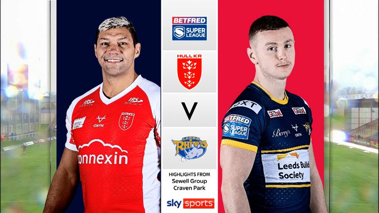 Highlights from the Super League match between Hull KR and Leeds Rhinos.