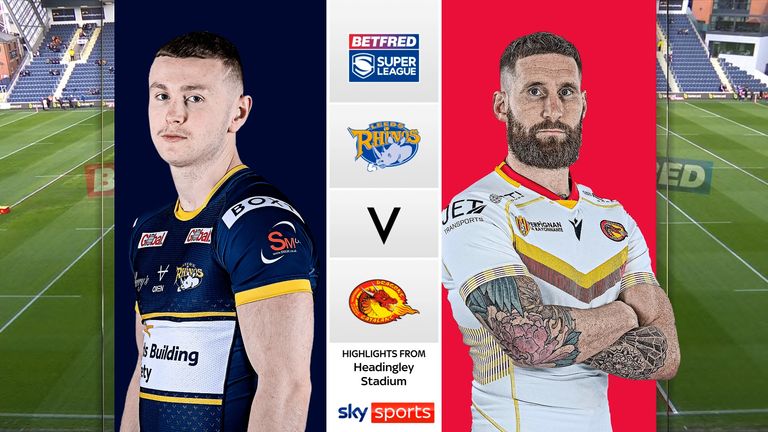 Highlights of the Super League match between Leeds Rhinos and Catalans Dragons