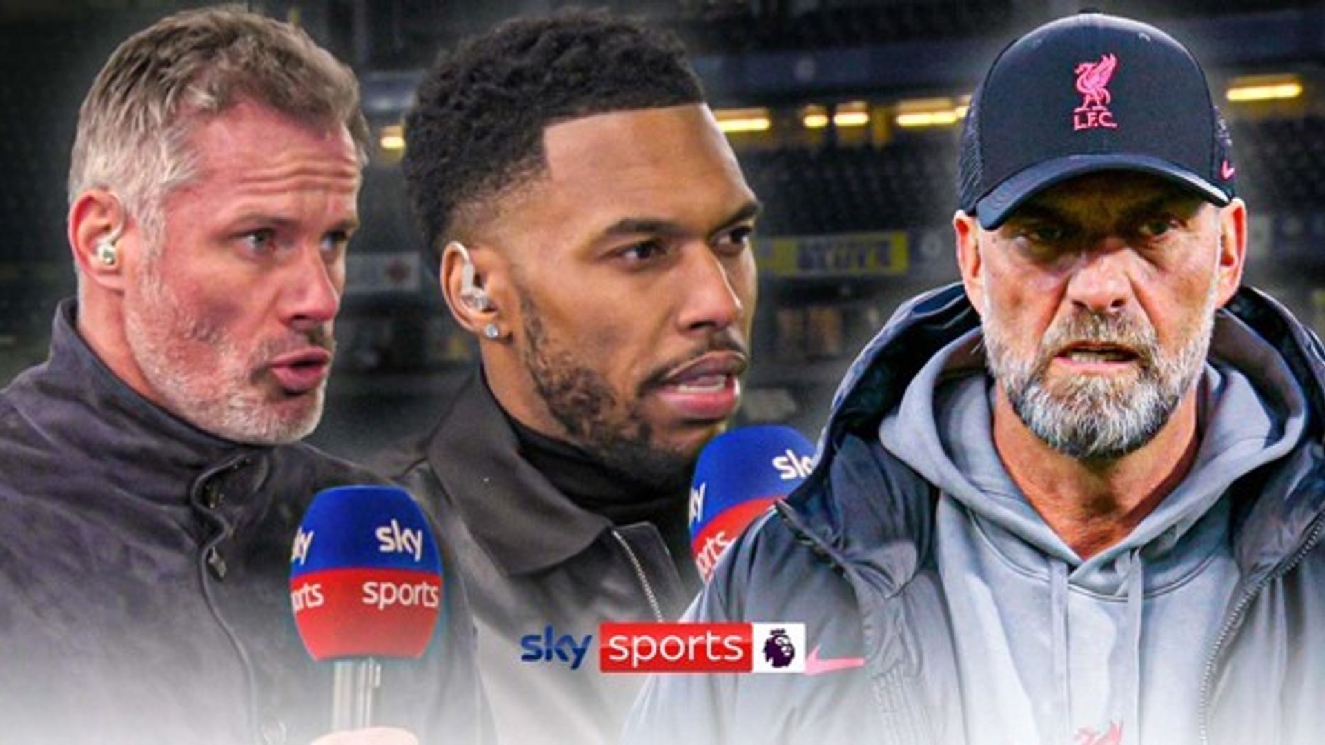Carra: Liverpool don't have players for Klopp's style | Sturridge: Not the same team