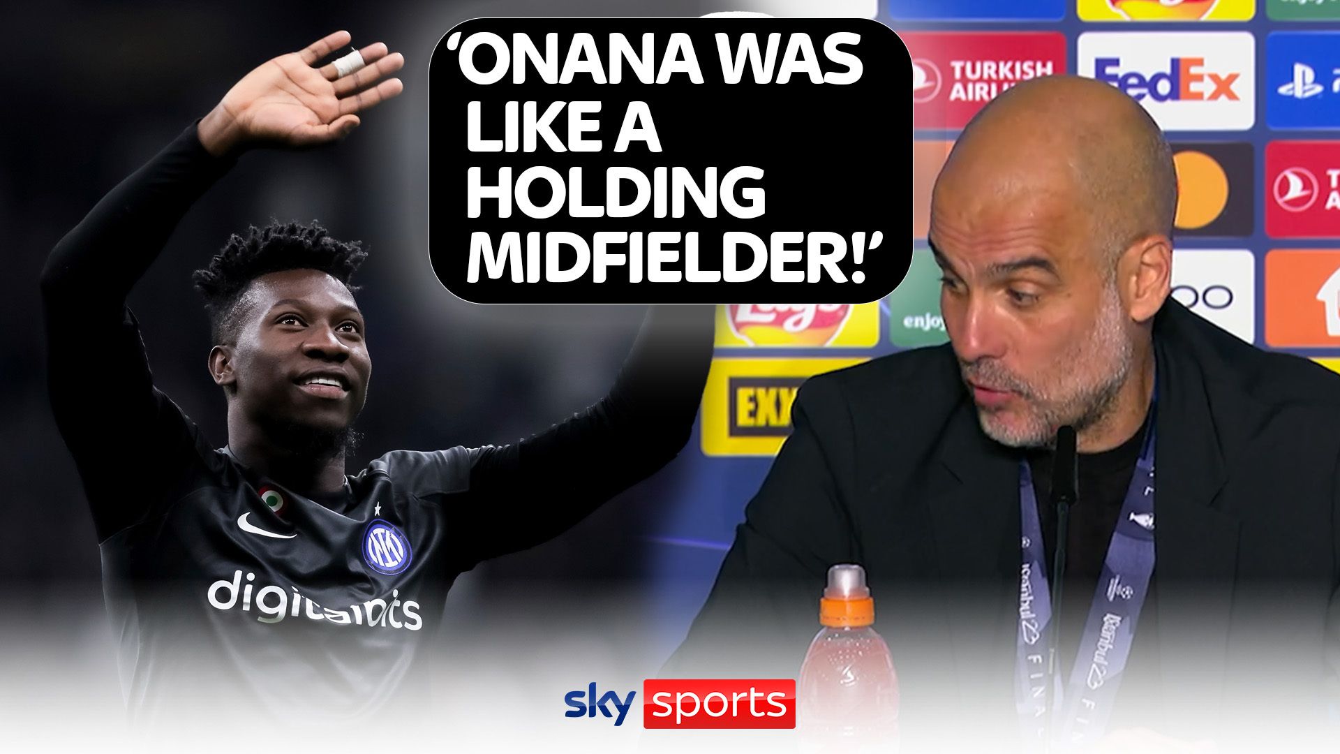 From Pep praise to 'unlocking' sides - Why Onana was chosen to replace De Gea