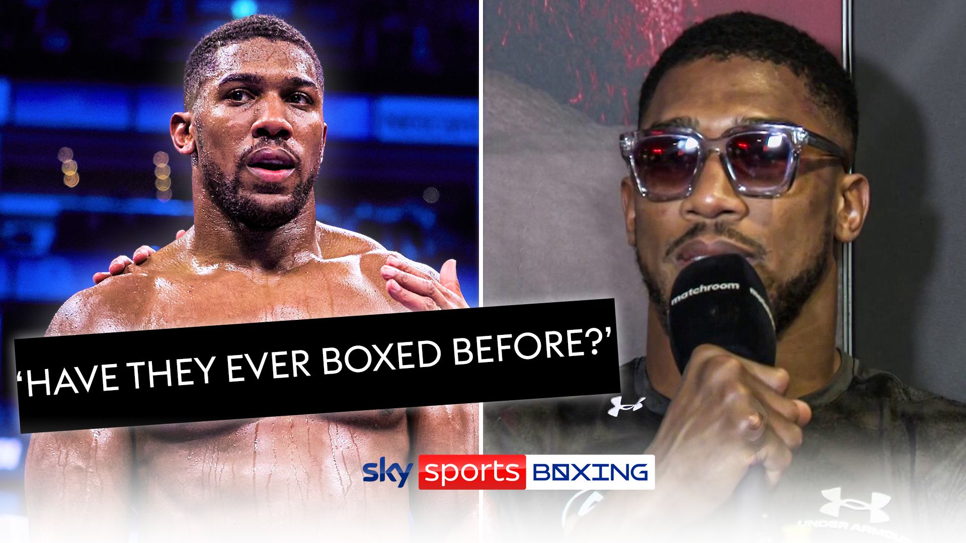 Joshua slams fans booing his performance | 'Have they ever boxed?'