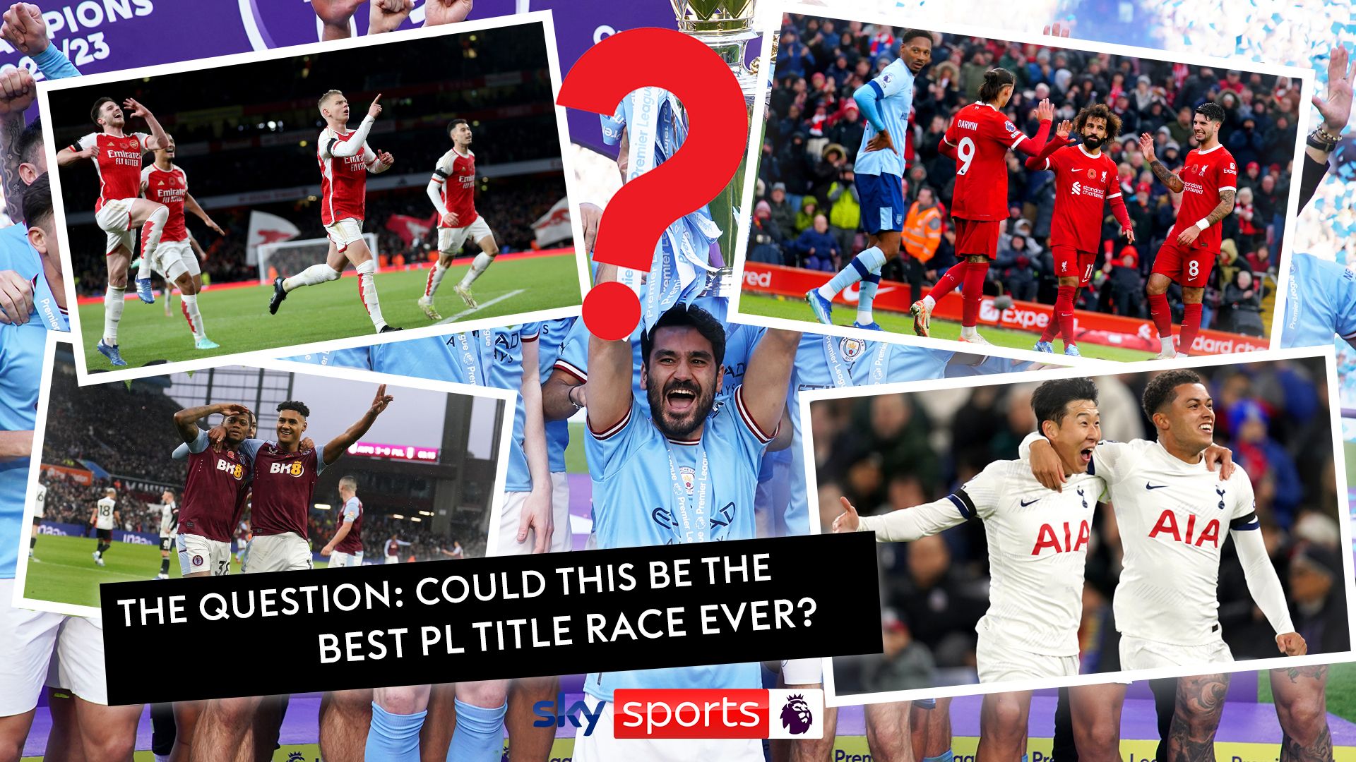 The Question: Could this be the best Premier League title race ever?