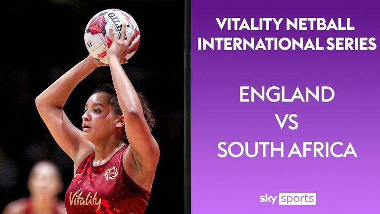 LIVE STREAM: England vs South Africa – Netball International Series