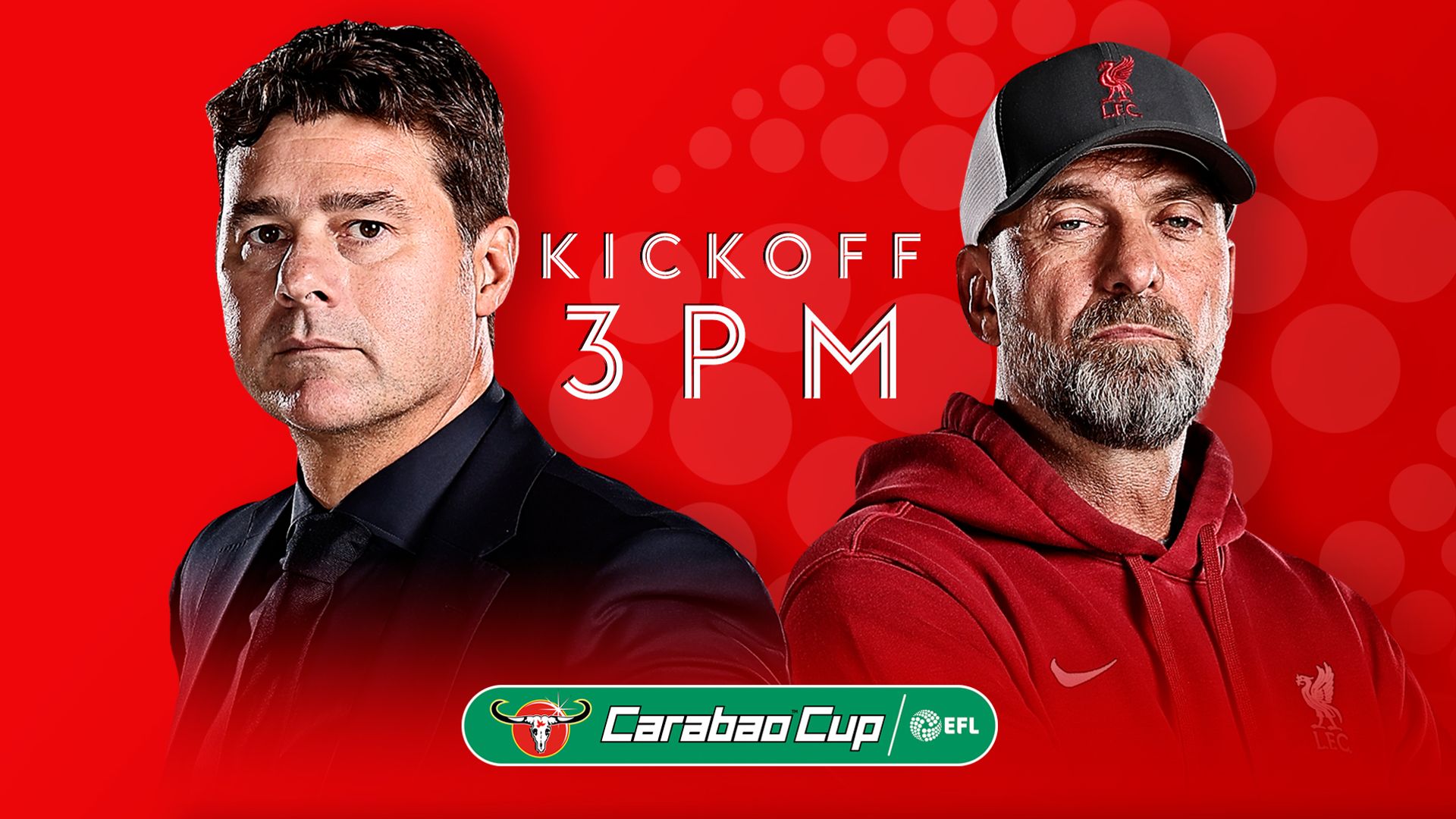 Carabao Cup final kicks off at 3pm Sunday live on Sky Sports 15 M...