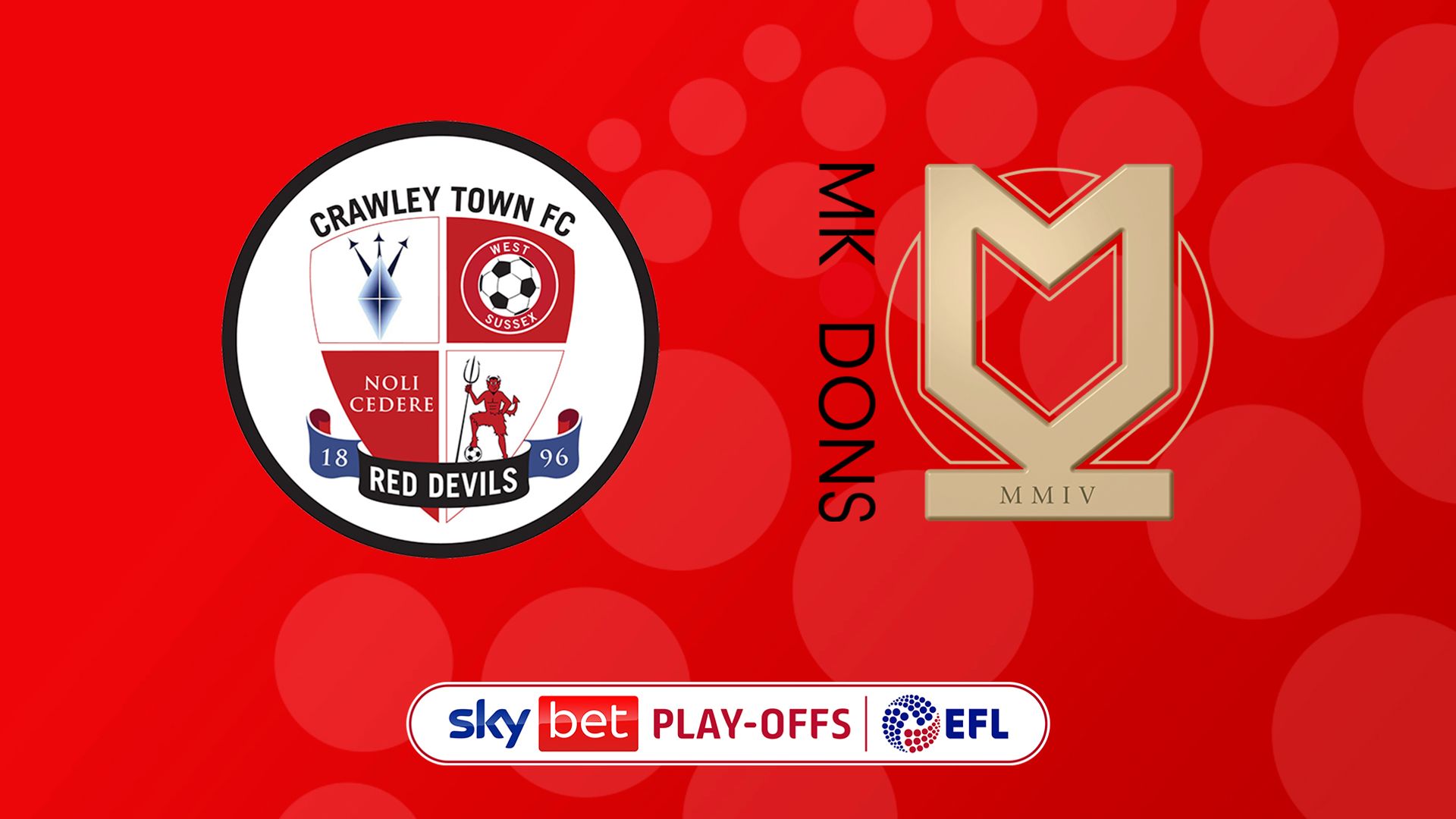 Crawley vs MK Dons League Two play-off postponed