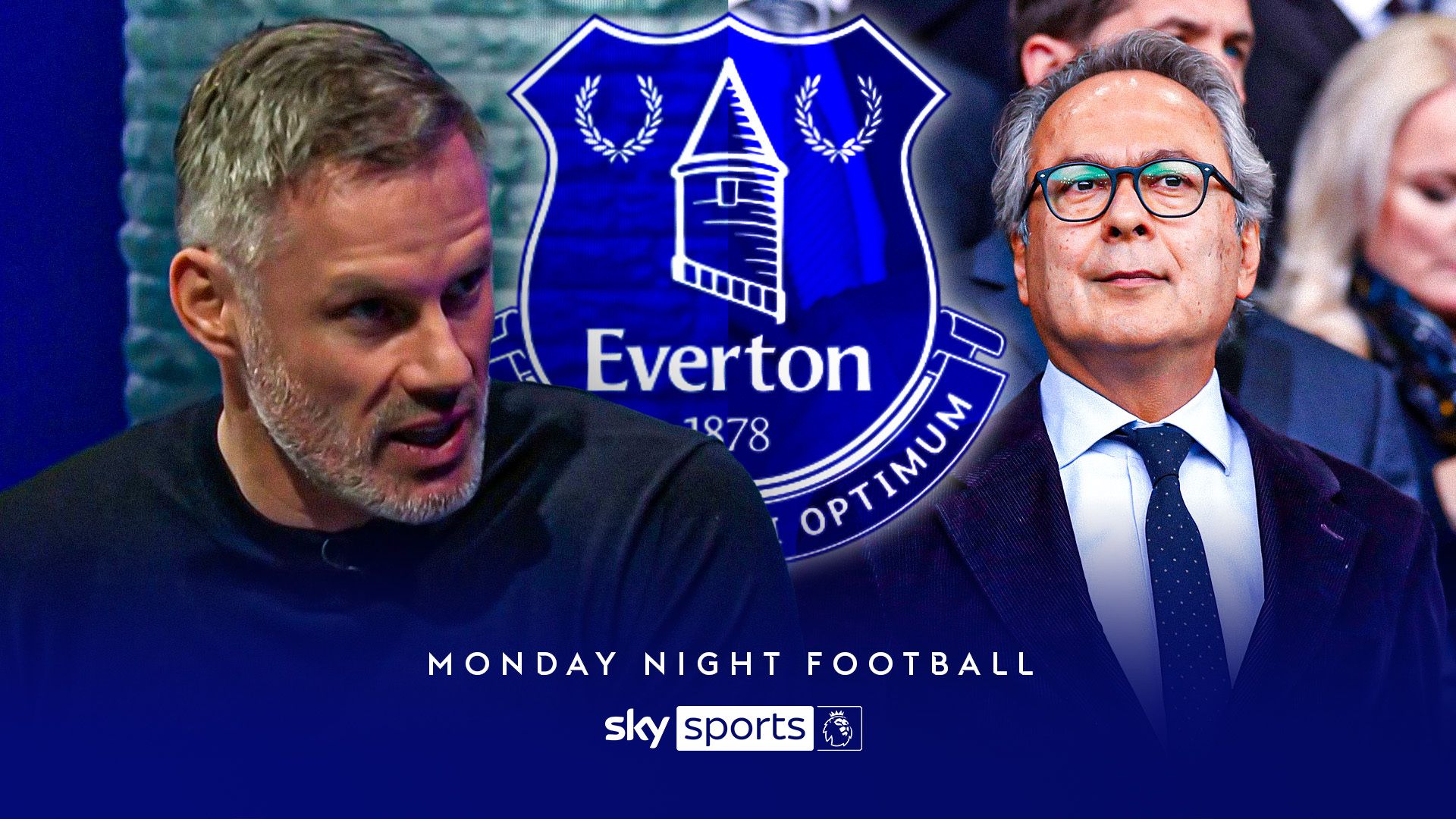 Carra: Everton are where they are because of poor ownership
