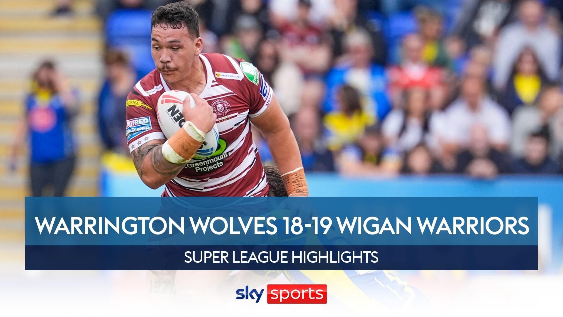 Warrington Wolves 18-19 Wigan Warriors