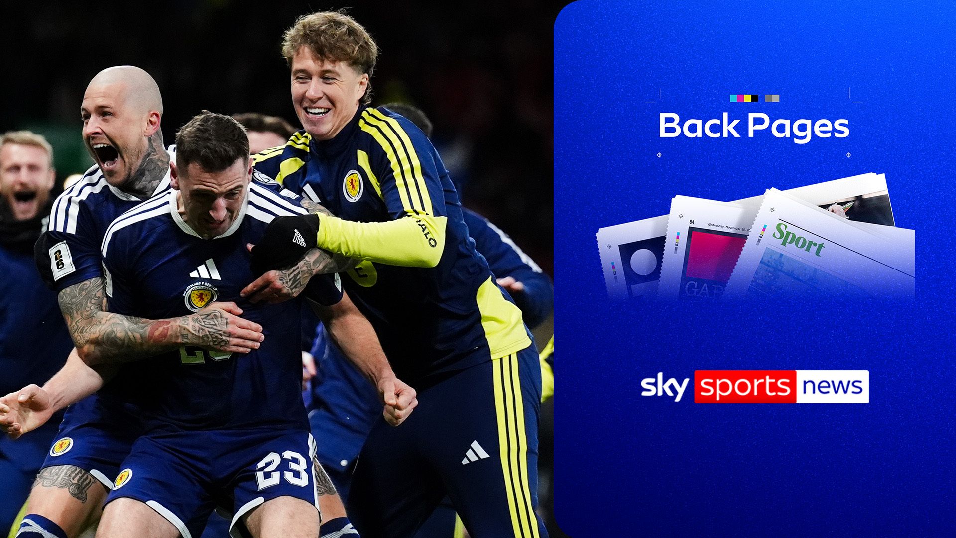 Back Pages: Scotland's 'guts and glory' inspired WC qualy | 'What the game's about!'