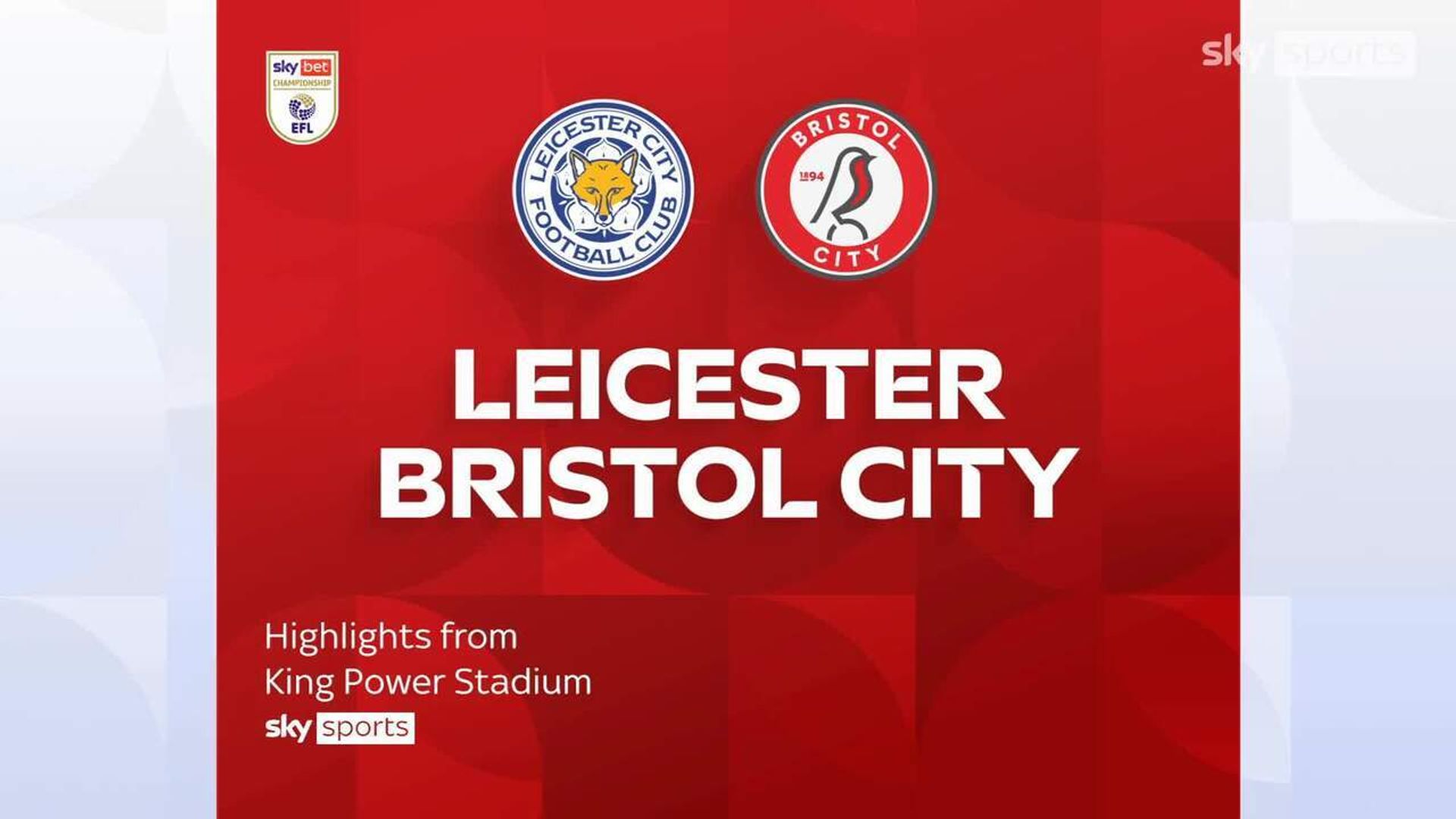 Leicester 2-0 Bristol City