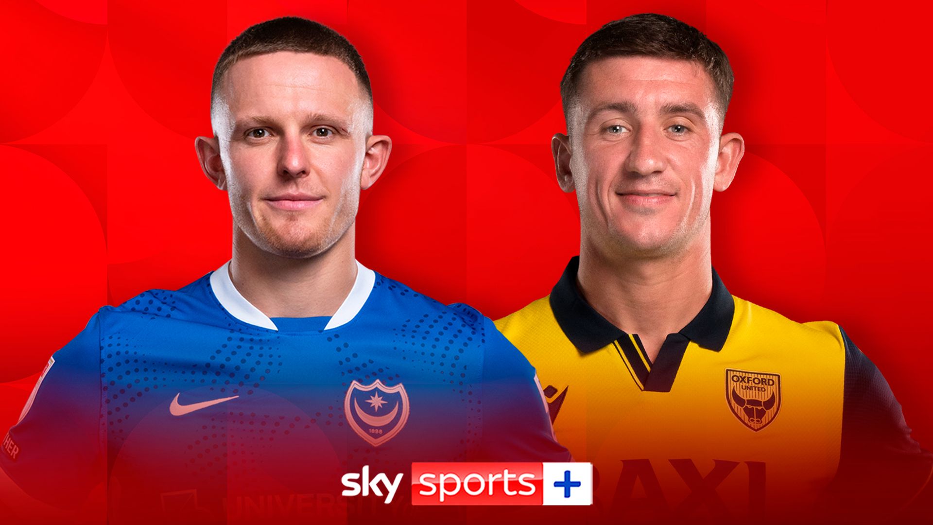 Portsmouth vs Oxford kicks off crucial EFL Easter Monday on Sky!