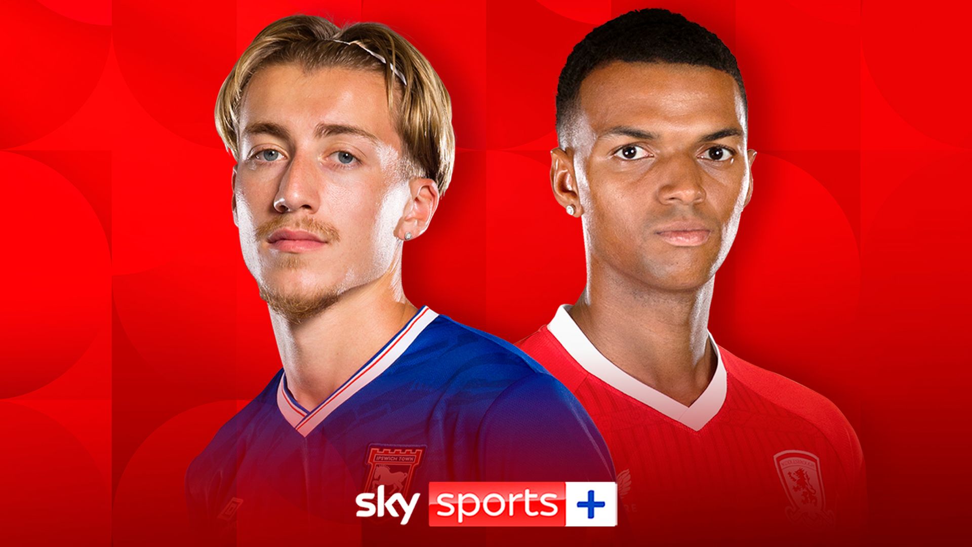 Live on Sky: Ipswich vs Middlesbrough
