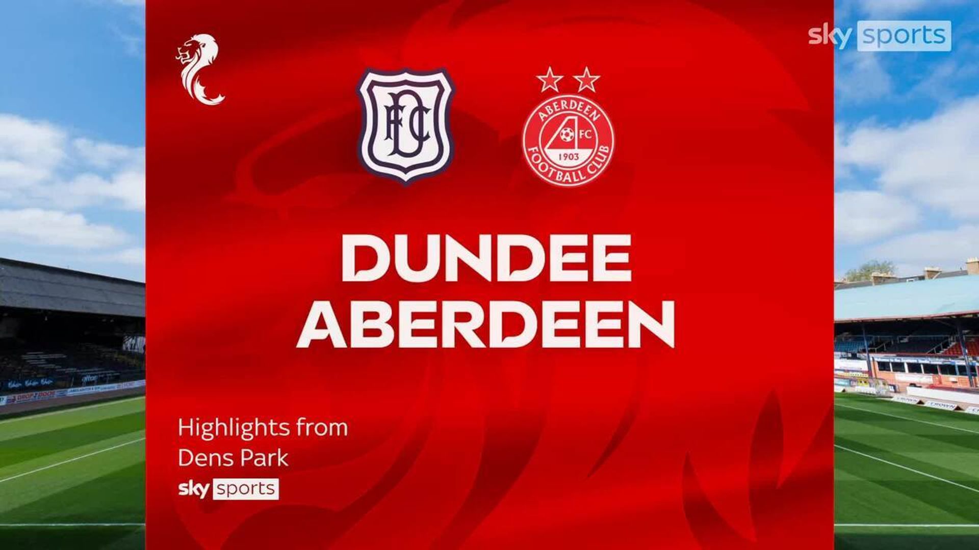 Dundee 3-2 Aberdeen