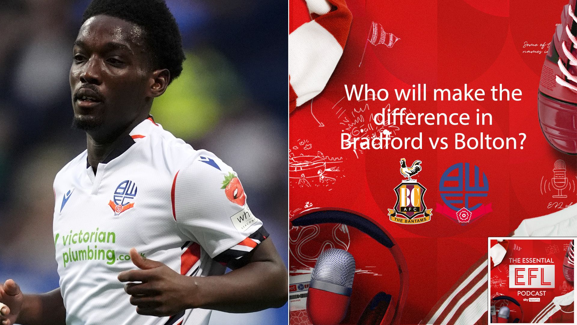 Who will make the difference for Bolton and Bradford?