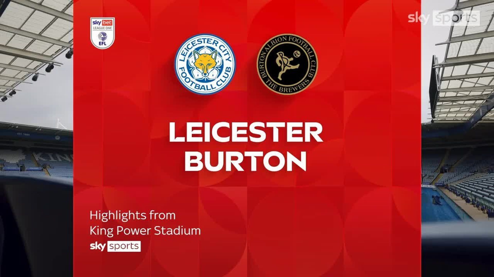 Leicester 1-2 Burton