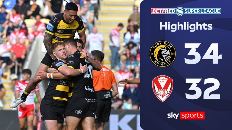 Highlights as York Knights clinched a thrilling victory over St Helens