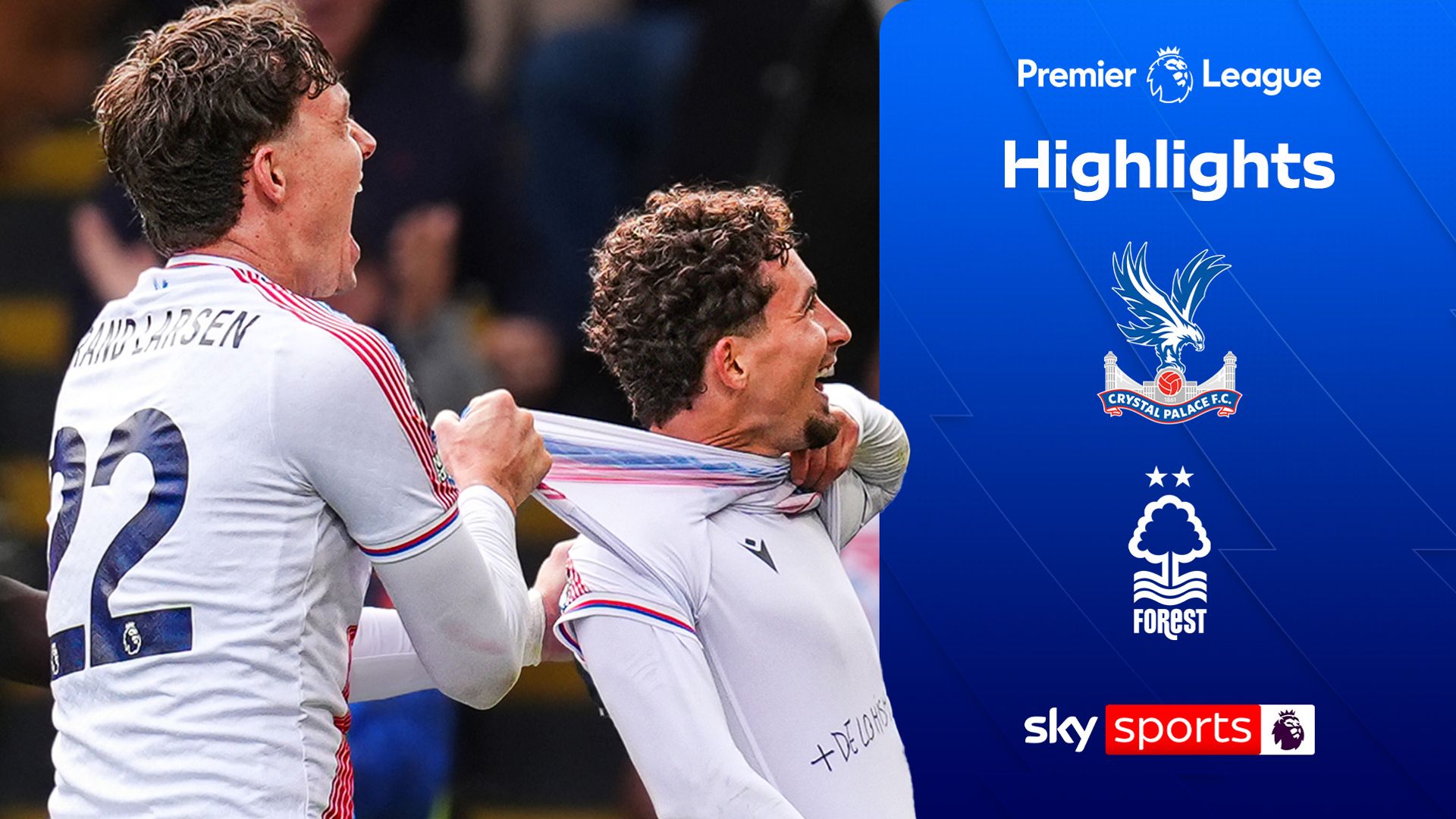 Palace comeback to defeat Forest on Glasner's return to Selhurst Park